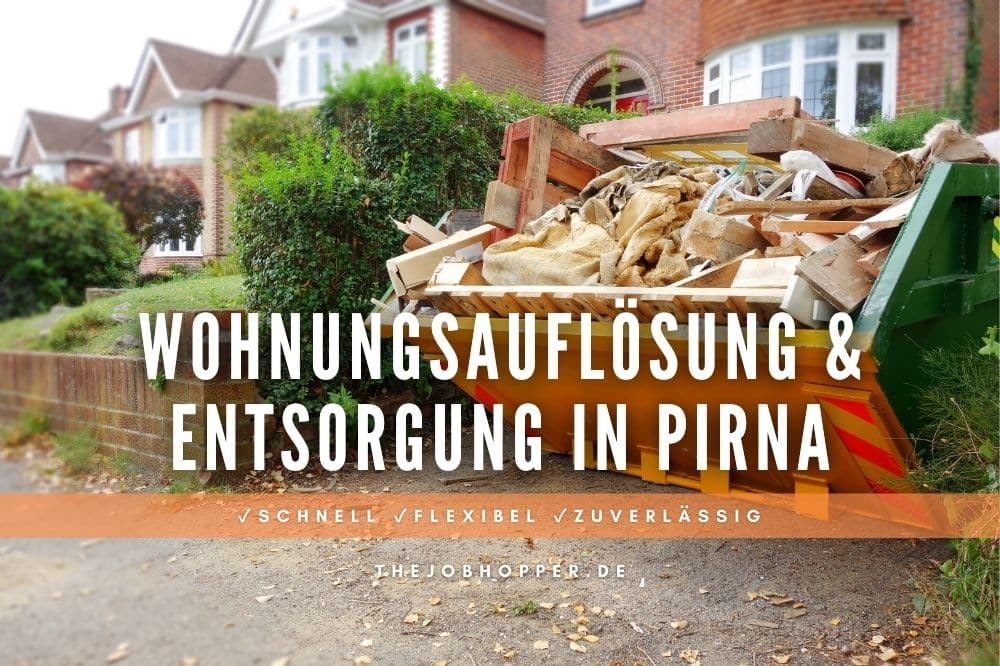 Wohnungsauflösung und Sperrmüll Entsorgung in Pirna